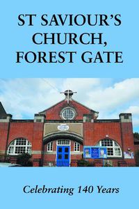 Cover image for St Saviour's Church, Forest Gate