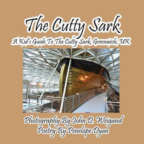 Cover image for The Cutty Sark--A Kid's Guide to the Cutty Sark, Greenwich, UK