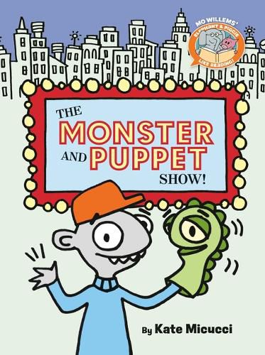 Cover image for The Monster and Puppet Show!-Elephant & Piggie Like Reading!