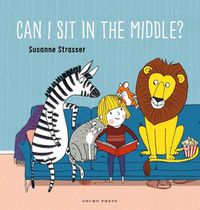 Cover image for Can I Sit in the Middle?