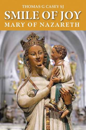 Smile of Joy: Mary of Nazareth