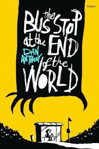 Cover image for Bus Stop at the End of the World, The