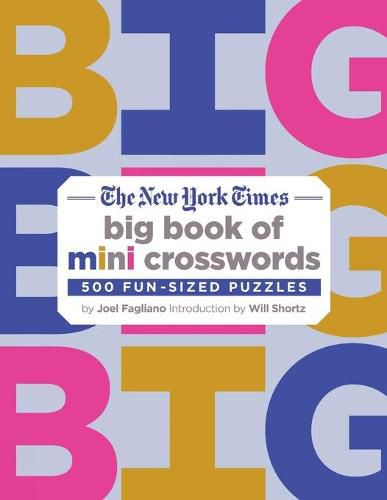 Cover image for The New York Times Big Book of Mini Crosswords: 500 Fun-Sized Puzzles