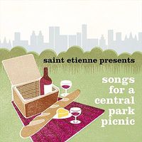 Cover image for Saint Etienne Presents Songs For A Central Park Picnic