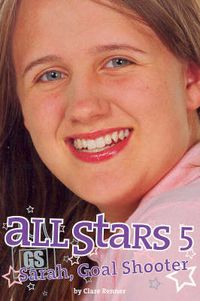 Cover image for All Stars 5: Sarah, Goal Shooter