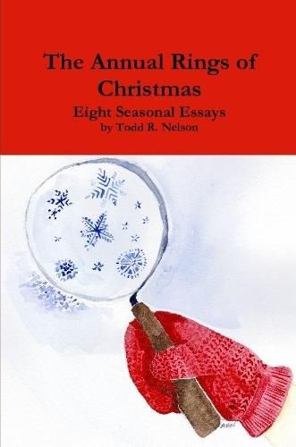 Cover image for The Annual Rings of Christmas: Seven Seasonal Essays