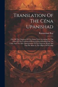 Cover image for Translation Of The Cena Upanishad