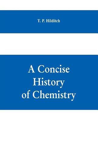 Cover image for A concise history of chemistry