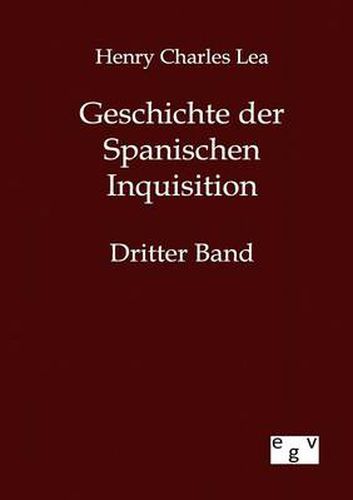 Cover image for Geschichte der Spanischen Inquisition