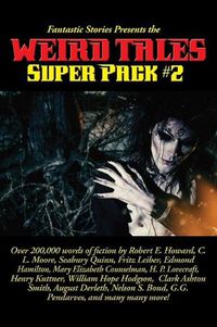 Cover image for Fantastic Stories Presents the Weird Tales Super Pack #2