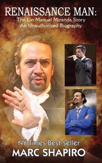 Cover image for Renaissance Man: The Lin-Manuel Miranda Story An Unauthorized Biography