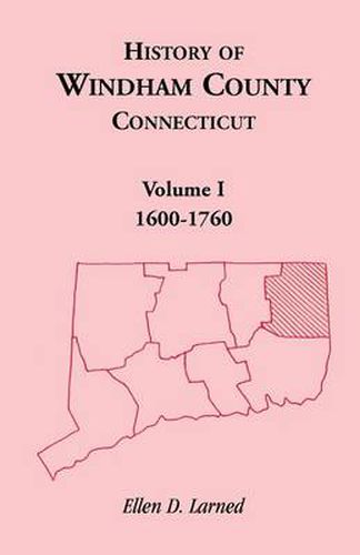 Cover image for History of Windham County, Connecticut, Volume 1