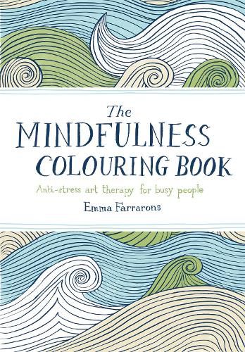 Cover image for The Mindfulness Colouring Book: Anti-stress Art Therapy for Busy People