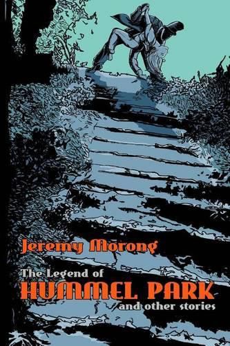 Cover image for The Legend of Hummel Park and Other Stories