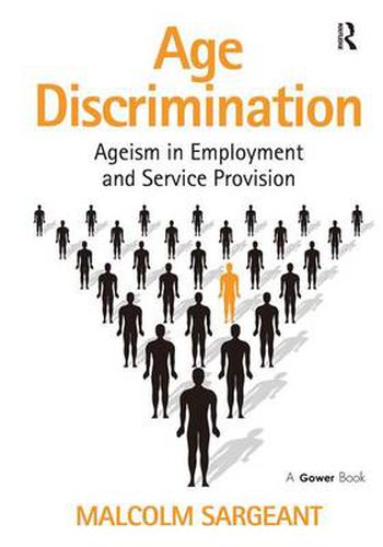 Cover image for Age Discrimination: Ageism in Employment and Service Provision