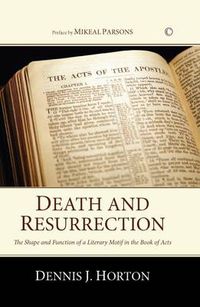 Cover image for Death and Resurrection: The Shape and Function of a Literary Motif in the Book of Acts