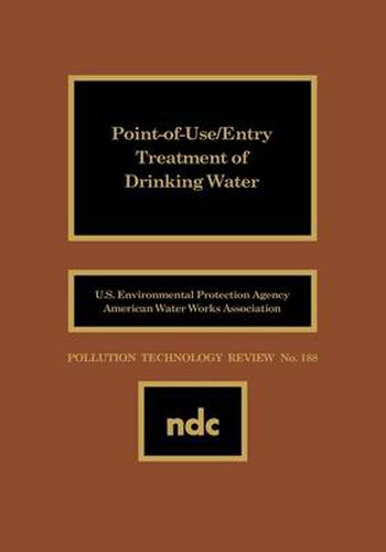 Cover image for Point of Use/Entry Treatment of Drinking Water