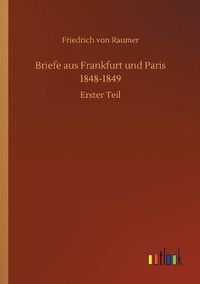 Cover image for Briefe aus Frankfurt und Paris 1848-1849