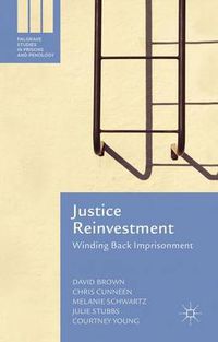 Cover image for Justice Reinvestment: Winding Back Imprisonment
