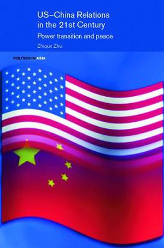 Cover image for US-China Relations in the 21st Century: Power Transition and Peace