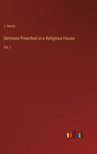 Cover image for Sermons Preached in a Religious House