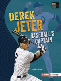 Cover image for Derek Jeter: Baseball's Captain