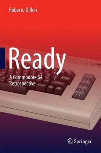 Cover image for Ready: A Commodore 64 Retrospective