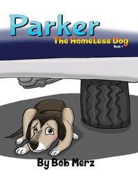 Cover image for Parker the homeless dog