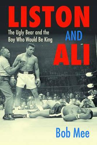 Cover image for Ali and Liston: The Boy Who Would Be King and the Ugly Bear