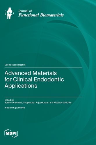 Cover image for Advanced Materials for Clinical Endodontic Applications