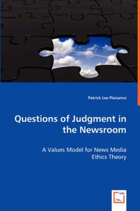 Cover image for Questions of Judgment in the Newsroom