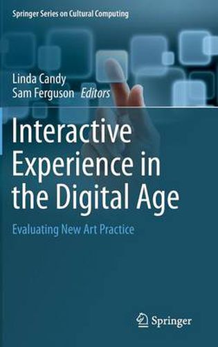 Interactive Experience in the Digital Age: Evaluating New Art Practice