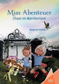 Cover image for Mias Abenteuer: Chaos im Marchenland