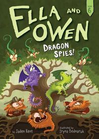 Cover image for Ella and Owen 6: Dragon Spies!