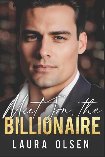 Meet Jon, the Billionaire: From Enemies to Lovers