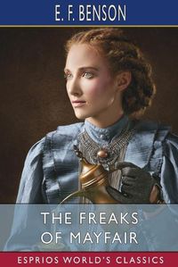 Cover image for The Freaks of Mayfair (Esprios Classics)