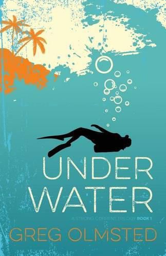 Cover image for Under Water: A Strong Current Trilogy Book 1