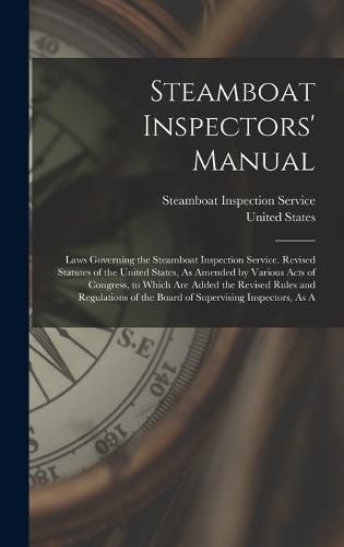 Cover image for Steamboat Inspectors' Manual