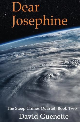 Cover image for Dear Josephine, Book Two of The Steep Climes Quartet