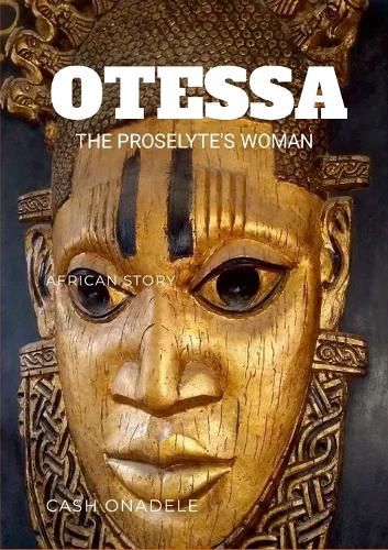 Cover image for Otessa, The Proselyte's Woman