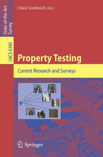 Cover image for Property Testing: Current Research and Surveys