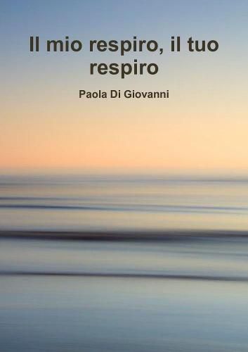 Cover image for Il Mio Respiro Il Tuo Respiro