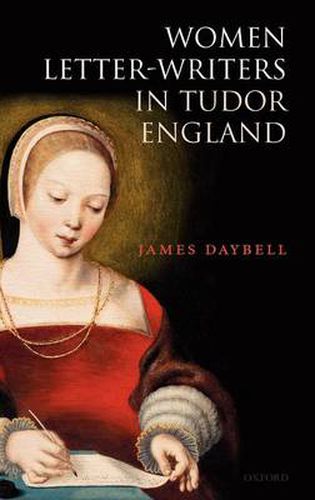 Cover image for Women Letter-Writers in Tudor England