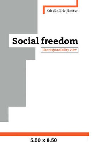 Cover image for Social Freedom: The Responsibility View