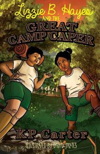 Cover image for Lizzie B. Hayes and the Great Camp Caper