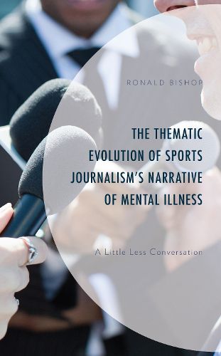 Cover image for The Thematic Evolution of Sports Journalism's Narrative of Mental Illness