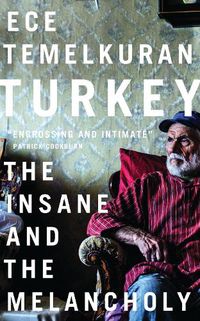 Cover image for Turkey: The Insane and the Melancholy