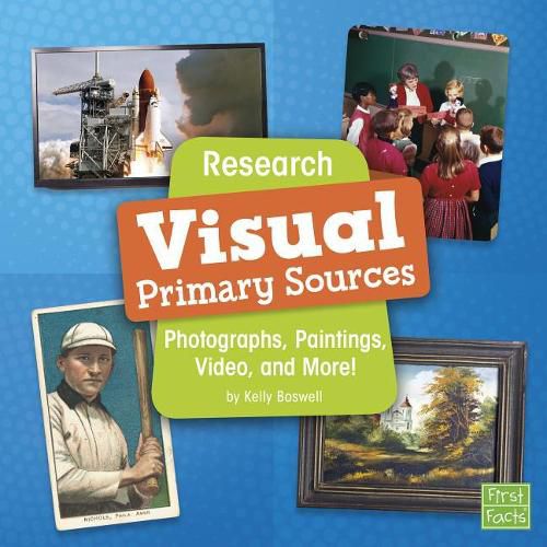 Cover image for Research Visual Primary Sources: Photographs, Paintings, Video, and More (Primary Source Pro)