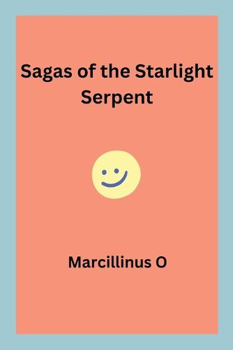 Cover image for Sagas of the Starlight Serpent