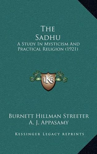 The Sadhu: A Study in Mysticism and Practical Religion (1921)